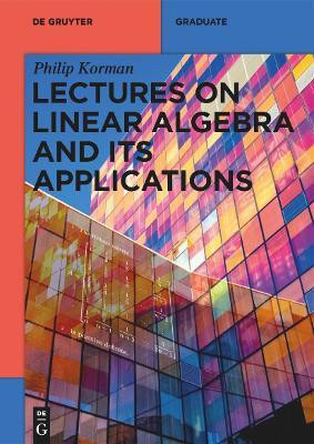 Lectures on Linear Algebra and its Applications(English, Paperback, Korman Philip)