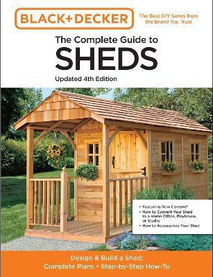 The Complete Guide to Sheds Updated 4th Edition(English, Paperback, Editors of Cool Springs Press)