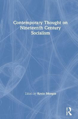 Contemporary Thought on Nineteenth Century Socialism(English, Hardcover, unknown)
