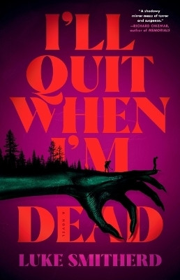 I'll Quit When I'm Dead(English, Hardcover, Smitherd Luke)
