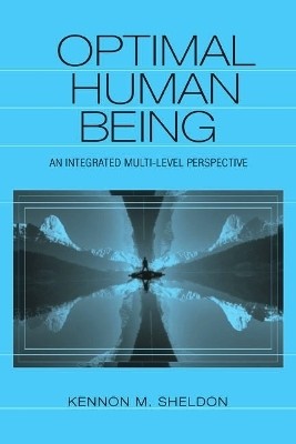 Optimal Human Being(English, Hardcover, Sheldon Kennon M.)