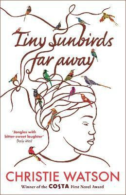 Tiny Sunbirds Far Away(English, Paperback, Watson Christie)