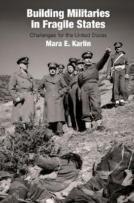Building Militaries in Fragile States(English, Electronic book text, Karlin Mara E.)