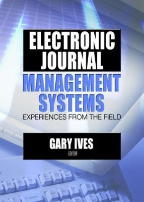 Electronic Journal Management Systems(English, Paperback, Ives Gary W)