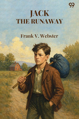 Jack The RunawayOr On the Road with a Circus (Edition1)(English, Paperback, Webster Frank V)