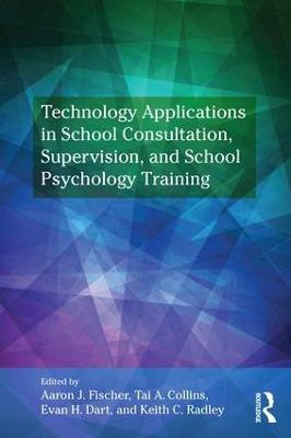Technology Applications in School Psychology Consultation, Supervision, and Training(English, Paperback, unknown)