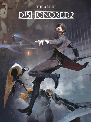The Art of Dishonored 2(English, Hardcover, Bethesda Games)