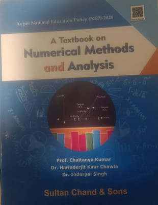 A TEXTBOOK ON NUMERICAL METHODS AND ANALYSIS(Paperback, PROF. CHAITANYA KUMAR, DR. HARINDERJIT KAUR CHAWLA, DR. INDARPAL SINGH)
