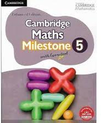ENHANCED EDITION CAMBRIDGE MATHS MILESTONE CLASS -5(Paperback, PANAL OF AUTHOR)