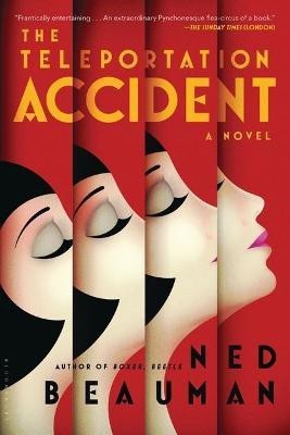 The Teleportation Accident(English, Electronic book text, Beauman Ned)