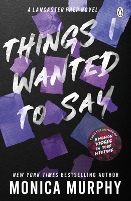 Things I Wanted To Say(English, Paperback, Murphy Monica)