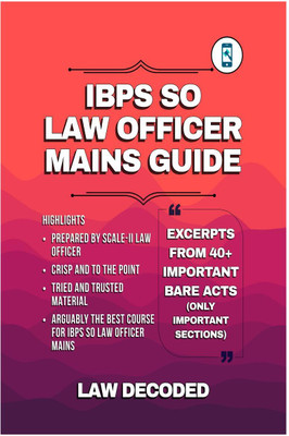 IBPS SO LAW OFFICER MAINS GUIDE(English, Paperback, LAW DECODED)