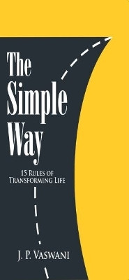 The Simple Way(English, Paperback, Vaswani J P)