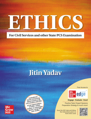 Ethics for UPSC 2025: Comprehensive GS IV Syllabus Guide | Real-Life Examples & Sample Case Studies with Solutions | GS Paper 4 Mains | Practice Last 10 Years Questions | QR Codes Detailed Answers on McGraw Hill Edge(Paperback, McGraw Hill)