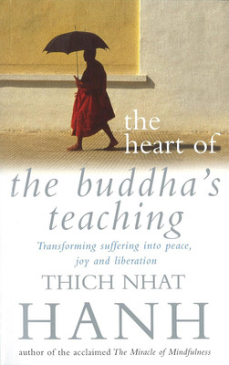 The Heart of the Buddha's Teaching(Paperback, Hanh Thich Nhat)