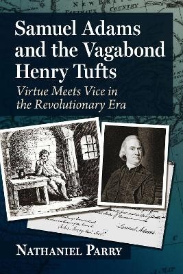 Samuel Adams and the Vagabond Henry Tufts(English, Paperback, Parry Nathaniel)