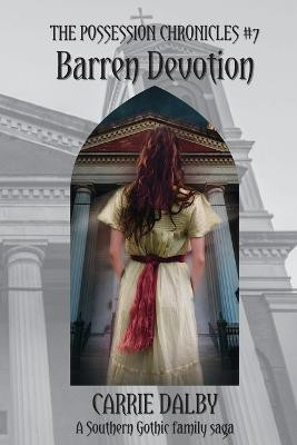 Barren Devotion(English, Paperback, Dalby Carrie)
