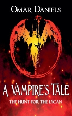 A Vampire's Tale(English, Paperback, Daniels Omar)