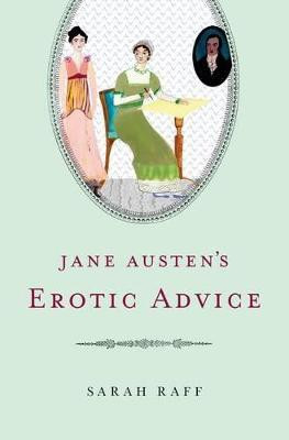 Jane Austen's Erotic Advice(English, Hardcover, Raff Sarah)