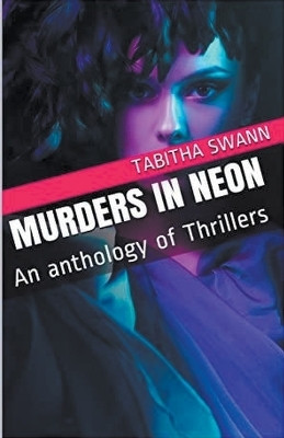 Murders In Neon(English, Paperback, Swann Tabitha)