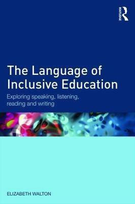 The Language of Inclusive Education(English, Paperback, Walton Elizabeth)