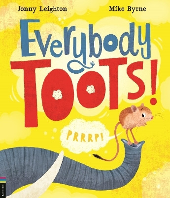 Everybody Toots!(English, Paperback, Leighton Jonny)