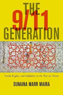 The 9/11 Generation(English, Electronic book text, Maira Sunaina Marr)
