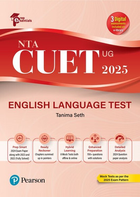Prep Essentials NTA CUET (UG) English Language Test - 2025 | 3 Digital Assessments Includes on e-Library | Mock Tests As Per the 2025 Exam Pattern | 2024 Exam Paper Along With 2023 and 2022 (Fully-Solved) | 8 Mock Tests Both Offline & Online Exam | 700+ Questions With Solutions(Paperback, Tanima Set
