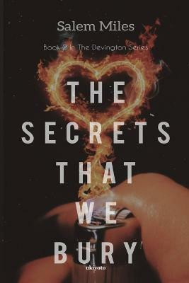 The Secrets That We Bury(English, Paperback, Miles Salem)