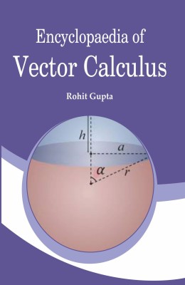 Encyclopaedia of Vector Calculus (2 Vols. Set)(Hardcover, Rohit Gupta)