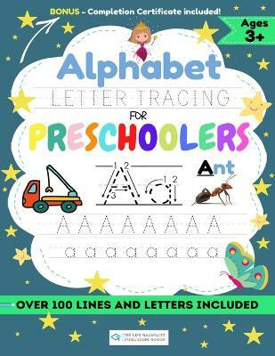 Alphabet Letter Tracing for Preschoolers(English, Paperback, Publishing Group The Life Graduate)