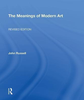 Meanings Of Modern Art, Revised(English, Paperback, Russell John)