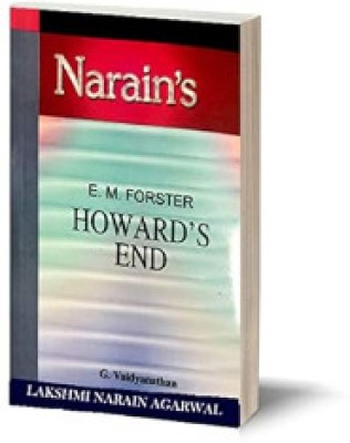 Narain's Howard'S End(English): E.M. Forster [Paperback] G. Vaidyanathan-Biography, Critical Survey, Characterization, Chapterwise Summaries, Questions and Answers(Paperback, G Vaidyanathan)