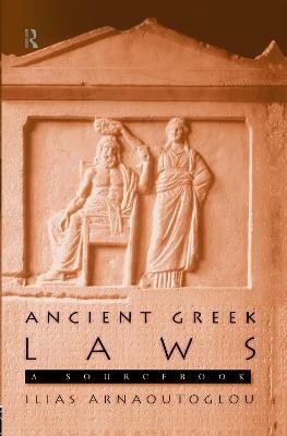 Ancient Greek Laws(English, Hardcover, Arnaoutoglou Ilias)