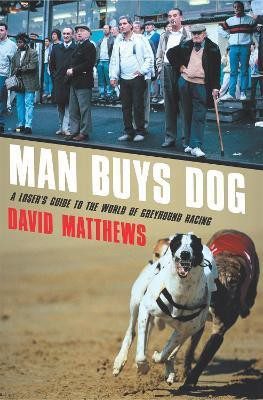 Man Buys Dog(English, Paperback, Matthews David)