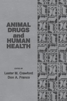 Animal Drugs and Human Health(English, Electronic book text, Crawford Lester M.)