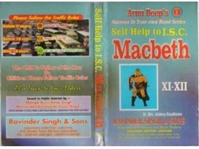 Arun Deeps Self Help To ISC Macbeth Classes 11 and 12 (In and After 2025)(Paperback, Ravinder Singh, Sons publisher)