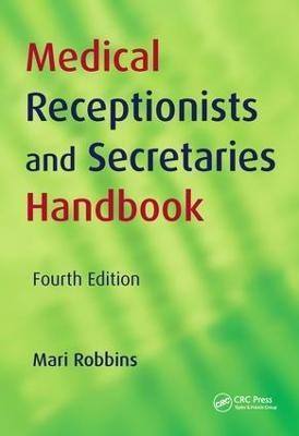 Medical Receptionists and Secretaries Handbook(English, Paperback, Robbins Mari)