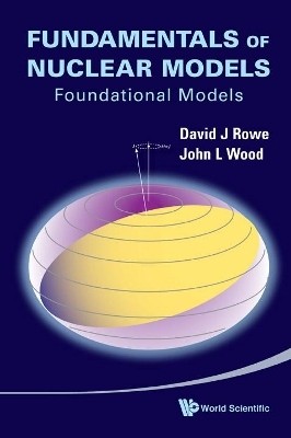 Fundamentals Of Nuclear Models: Foundational Models(English, Hardcover, Rowe David J)