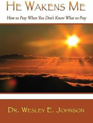 He Wakens Me(English, Paperback, Johnson Wesley E Dr)