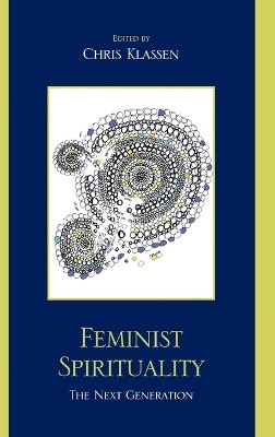 Feminist Spirituality(English, Hardcover, Klassen Chris)