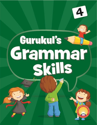 Gurukul-Grammar Skills 4(Paperback, Gurukuls Publisher)