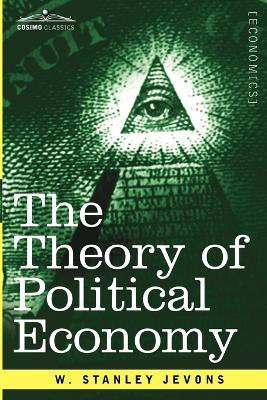 The Theory of Political Economy(English, Paperback, Jevons W Stanley)