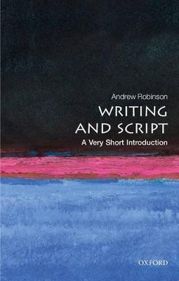 Writing and Script  - A Very Short Introduction(English, Paperback, Robinson Andrew)