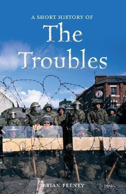 A Short History of the Troubles(English, Electronic book text, Feeney Brian)