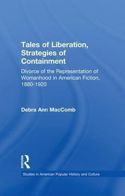 Tales of Liberation, Strategies of Containment(English, Paperback, MacComb Debra Ann)