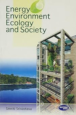 Energy Environment Ecology & Society(English, Hardcover, Srivastava Smriti)