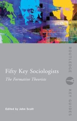Fifty Key Sociologists: The Formative Theorists  - The Formative Theorists(English, Paperback, unknown)