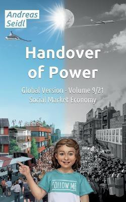 Handover of Power - Social Market Economy(English, Paperback, Seidl Andreas)