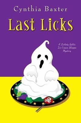 Last Licks(English, Paperback, Baxter Cynthia)